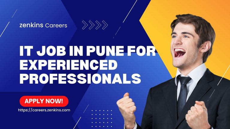 IT Job in Pune for Experienced Professionals